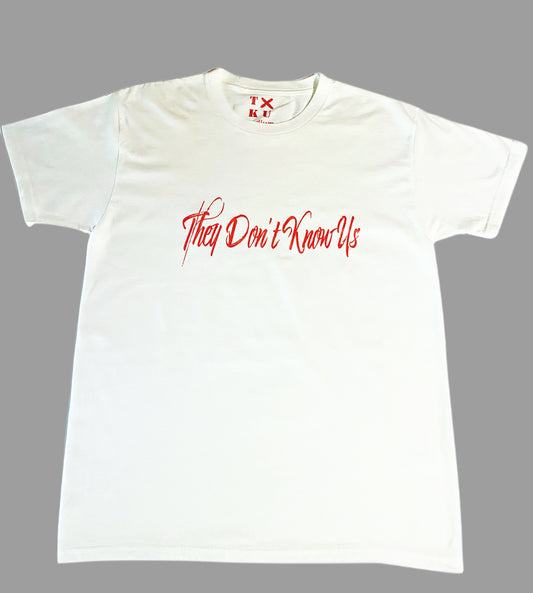 They Don't Know Us Tee-White