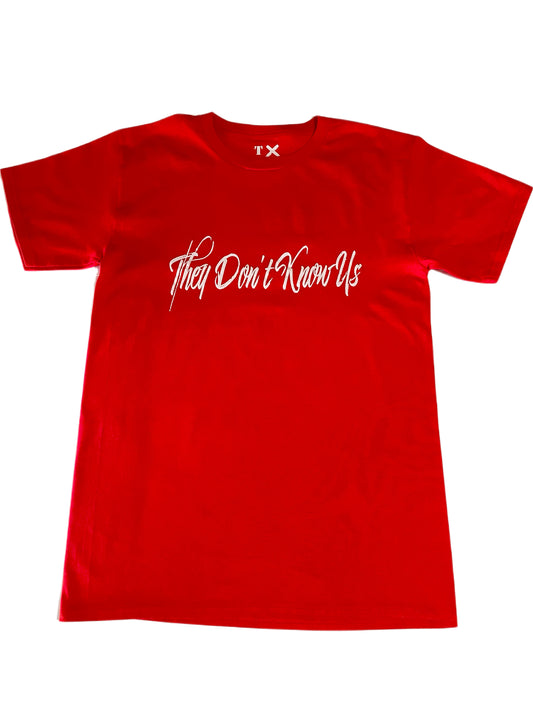 They Don't Know Us Tee-Red